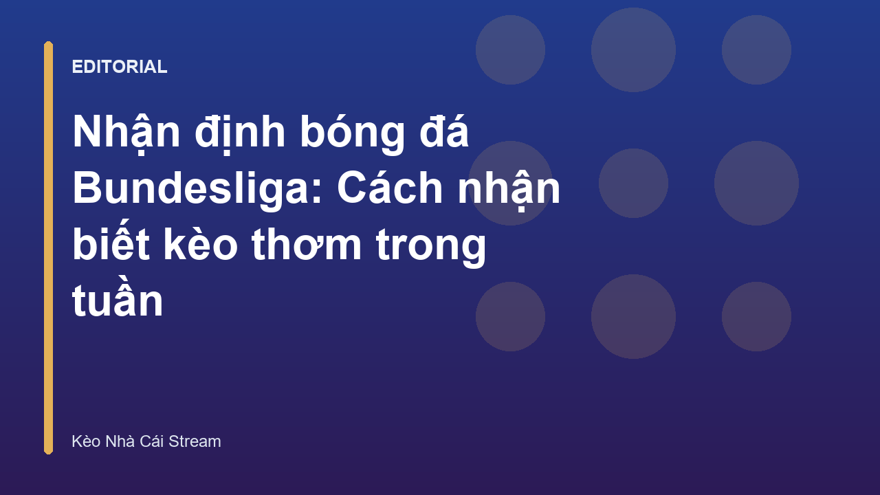 Phân tích nhận định bóng đá Bundesliga